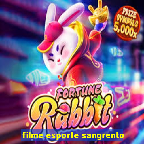 filme esporte sangrento